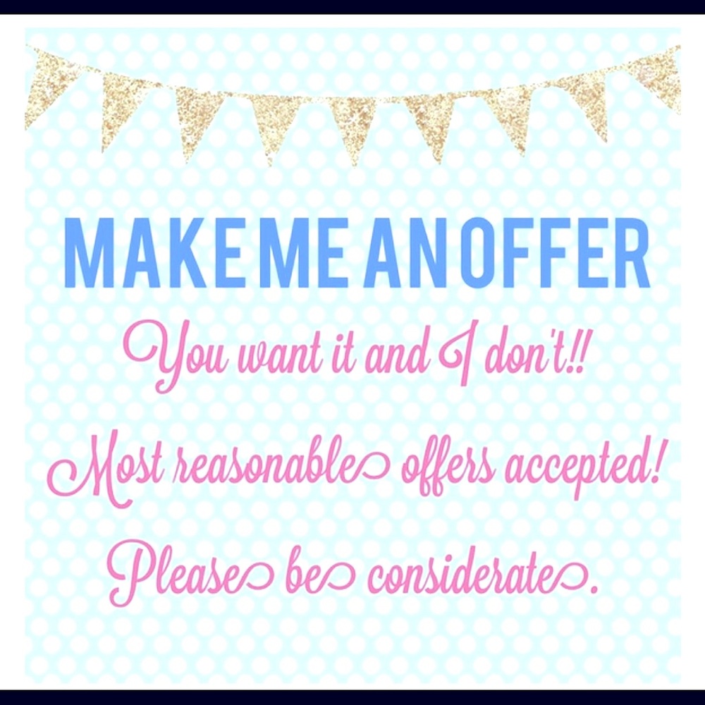 Make me a reasonable offer 😁